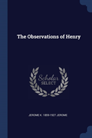 THE OBSERVATIONS OF HENRY