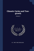 Climatic Cycles and Tree-Growth; Volume 2