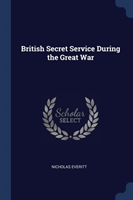 British Secret Service During the Great War