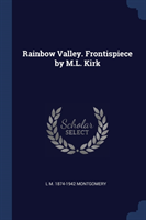 RAINBOW VALLEY. FRONTISPIECE BY M.L. KIR