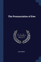 THE PRONUNCIATION OF EWE