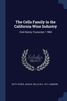THE CELLA FAMILY IN THE CALIFORNIA WINE