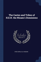 Castes and Tribes of H.E.H. the Nizam's Dominions