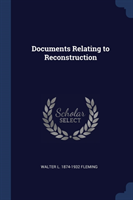 Documents Relating to Reconstruction