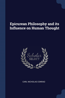 Epicurean Philosophy and Its Influence on Human Thought
