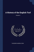 History of the English Turf; Volume 2