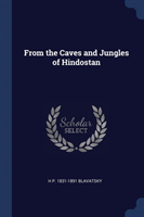 From the Caves and Jungles of Hindostan