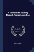 Sentimental Journey Through France & Italy