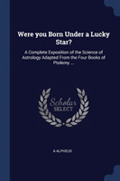 Were You Born Under a Lucky Star?