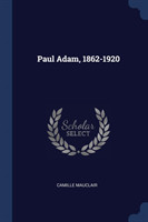 Paul Adam, 1862-1920