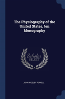 Physiography of the United States, Ten Monography