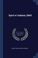 Spirit of Judaism; (5602