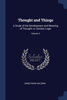 THOUGHT AND THINGS: A STUDY OF THE DEVEL