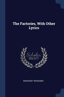 Factories, with Other Lyrics
