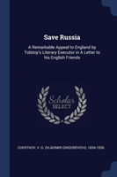 SAVE RUSSIA: A REMARKABLE APPEAL TO ENGL