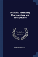 Practical Veterinary Pharmacology and Therapeutics