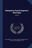 HAMPSHIRE PARISH REGISTERS. MARRIAGES; V