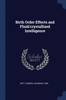 BIRTH ORDER EFFECTS AND FLUID CRYSTALLIZ