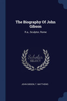 Biography of John Gibson