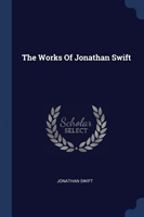 THE WORKS OF JONATHAN SWIFT