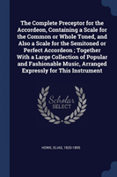 THE COMPLETE PRECEPTOR FOR THE ACCORDEON