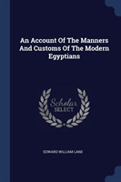 AN ACCOUNT OF THE MANNERS AND CUSTOMS OF