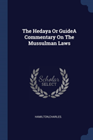 THE HEDAYA OR GUIDEA COMMENTARY ON THE M