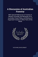 A DISCUSSION OF AUSTRALIAN FORESTRY: WIT