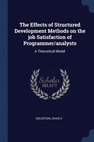 Effects of Structured Development Methods on the Job Satisfaction of Programmer/Analysts