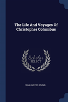 THE LIFE AND VOYAGES OF CHRISTOPHER COLU
