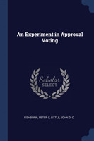 AN EXPERIMENT IN APPROVAL VOTING