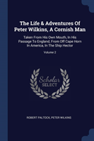 THE LIFE & ADVENTURES OF PETER WILKINS,