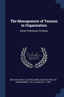 Management of Tension in Organization