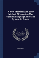 A NEW PRACTICAL AND EASY METHOD OF LEARN