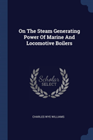 On the Steam Generating Power of Marine and Locomotive Boilers