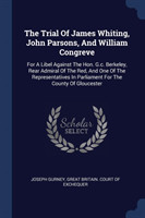 Trial of James Whiting, John Parsons, and William Congreve