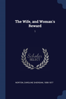 Wife, and Woman's Reward