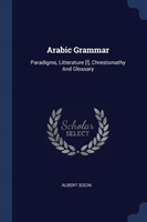 ARABIC GRAMMAR: PARADIGMS, LITTERATURE [