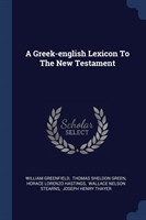 Greek-English Lexicon to the New Testament