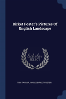 BIRKET FOSTER'S PICTURES OF ENGLISH LAND