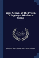 Some Account of the System of Fagging at Winchester School