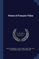 Poems of Franï¿½ois Villon