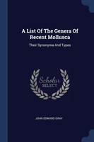 List of the Genera of Recent Mollusca