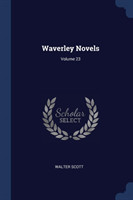 Waverley Novels; Volume 23