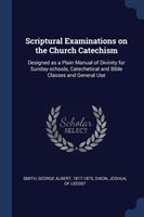 SCRIPTURAL EXAMINATIONS ON THE CHURCH CA