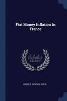 Fiat Money Inflation in France