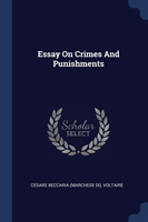 ESSAY ON CRIMES AND PUNISHMENTS