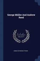 GEORGE M LLER AND ANDREW REED