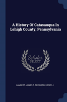 History of Catasauqua in Lehigh County, Pennsylvania