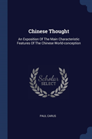 CHINESE THOUGHT: AN EXPOSITION OF THE MA